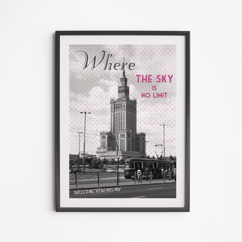 Plakat Pałac Kultury Where The Sky Is No Limit 21x30